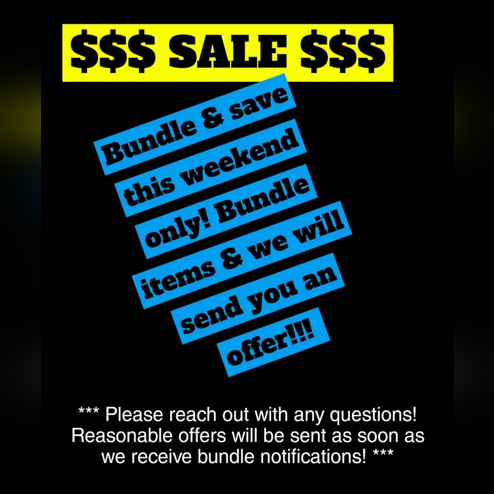 THIS WEEKEND ONLY!!! BUNDLE & SAVE!!! 💲💲💲🔥🔥🔥